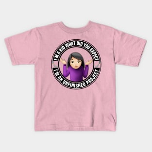 I’m Just A Little Girl What Did You Expect Kids T-Shirt